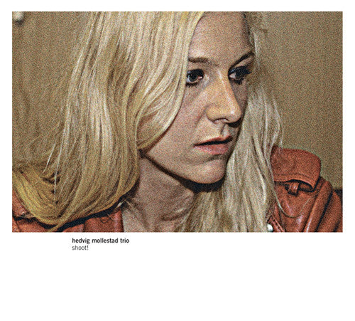 Hedvig Mollestad Trio - Shoot - Music CD