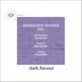 Lanzoni,alessandro Trio - Dark Flavour - Music CD