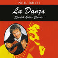 Smith,neil / Sanz / Albeniz - Danza: Spanish Guitar Classics - Music CD