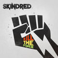 Skindred - Kill The Power - Music CD