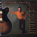 Paule,anthony - Big Guitar - Music CD
