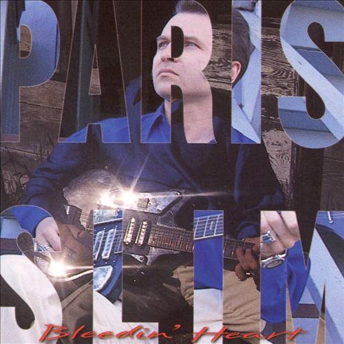 Paris Slim - Bleedin Heart - Music CD