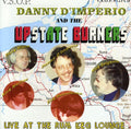 D'imperio,danny - Upstate Burners Live At The Rum Keg Lounge - Music CD
