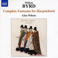 Byrd / Wilson - Complete Fantasias - Music CD