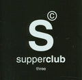 Supperclub 3 / Various - Supperclub 3 / Various - Music CD