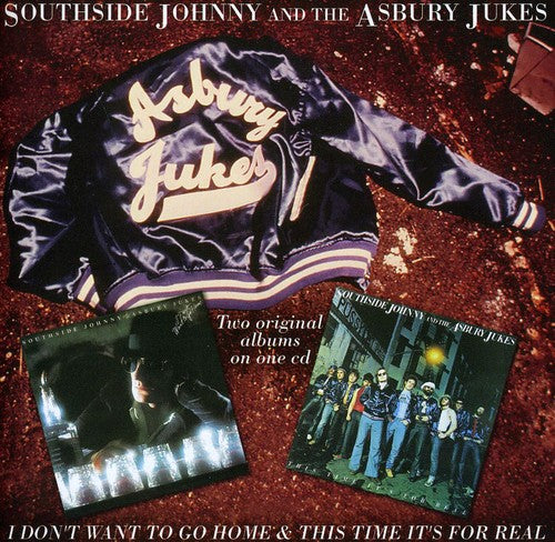 Southside Johnny / Asbury Jukes - I Don't Want To Go Home / This Time It's For Real - Music CD