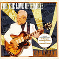 Gracie,charlie - For The Love Of Charlie - Music CD