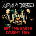Misfits / Balzac - Day The Earth Caught Fire (split)