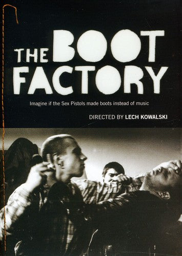 Boot Factory: The Lech Kowalski Collection - Boot Factory: The Lech Kowalski Collection - DVD