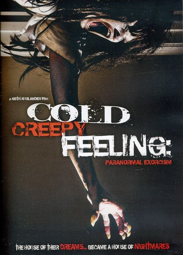 Cold Creepy Feeling: Paranormal Exorcism - Cold Creepy Feeling: Paranormal Exorcism - DVD