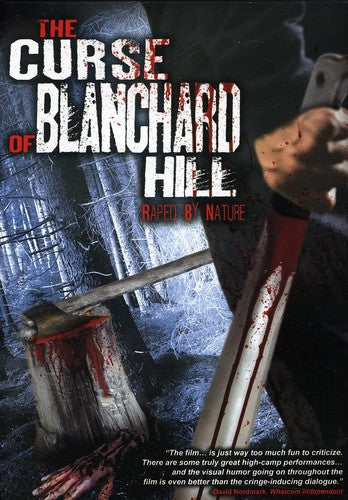 Curse Of Blanchard Hill: Raped By Nature - Curse Of Blanchard Hill: Raped By Nature - DVD