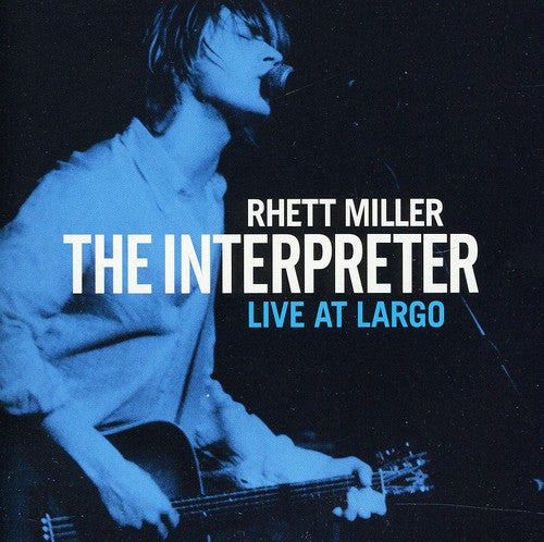 Miller,rhett - Interpreter Live At Largo - Music CD