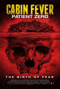 Cabin Fever: Patient Zero - Cabin Fever: Patient Zero - DVD