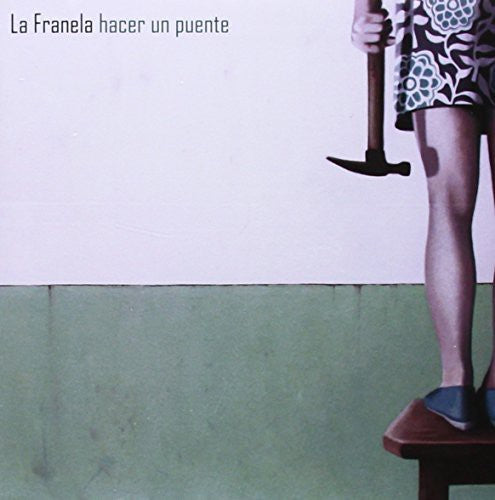 La Franela - Hacer Un Puente - Music CD