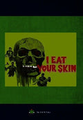 I Eat Your Skin - I Eat Your Skin - DVD