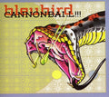 Bleubird - Cannonbal - Music CD
