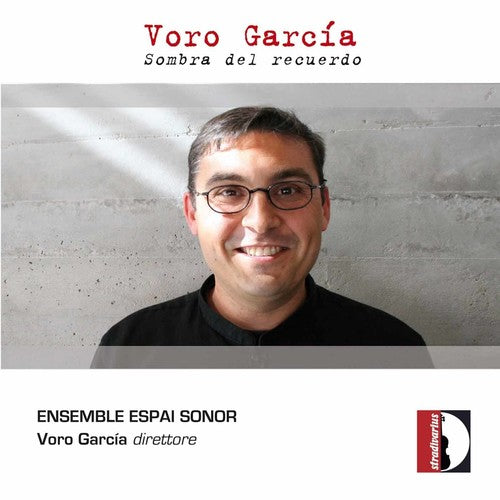 Garcia / Espai Sonor Ensemble / Garcia - Sombra Del Recuerdo - Music CD
