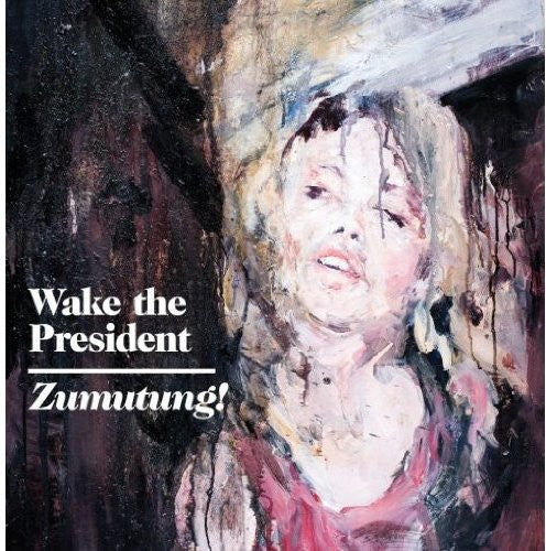 Wake The President - Zumutung - Vinyl Record