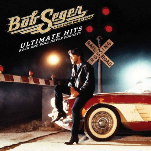 Seger,bob - Ultimate Hits: Rock & Roll Never Forgets - Music CD
