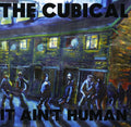 Cubical - It Ain't Human11/11cc - Music CD