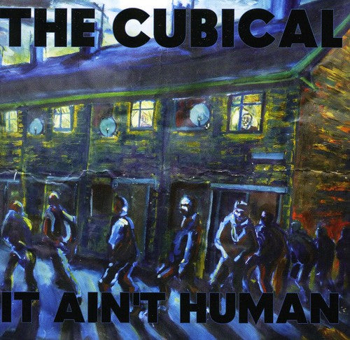 Cubical - It Ain't Human11/11cc - Music CD