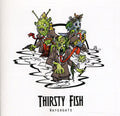 Thirsty Fish - Watergate - Music CD