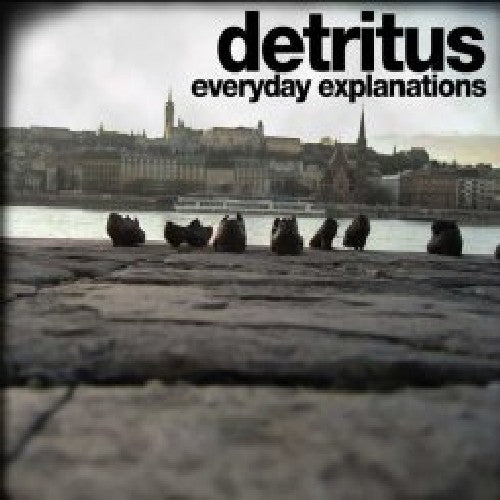 Detritus - Everyday Explanations - Music CD