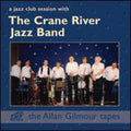 Crane River Jazz Band - Jazz Club Session With The Crane River Jazz Band - Music CD