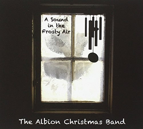 Albion Christmas Band - Sound In The Frosty Air - Music CD