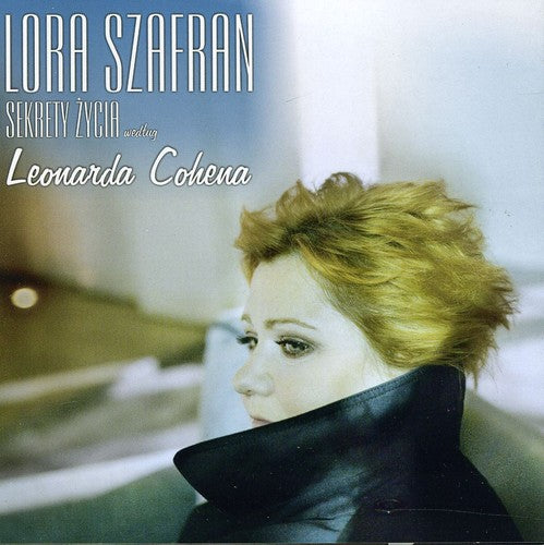 Szafran,lora - Sekrety Zycia Wedlug Leonarda Cohena - Music CD