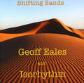 Eales,geoff & Isorhythm - Shifting Sands - Music CD