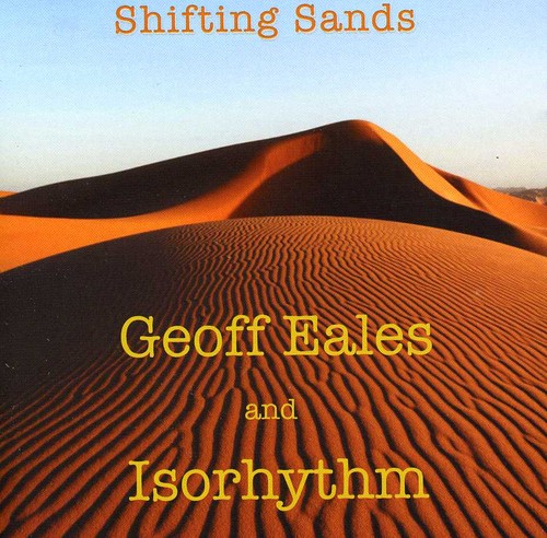 Eales,geoff & Isorhythm - Shifting Sands - Music CD