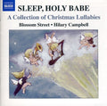 Campkin / Machicourt / Blossom Street / Campbell - Sleep Holy Babe: Collection Of Christmas Lullabies - Music CD