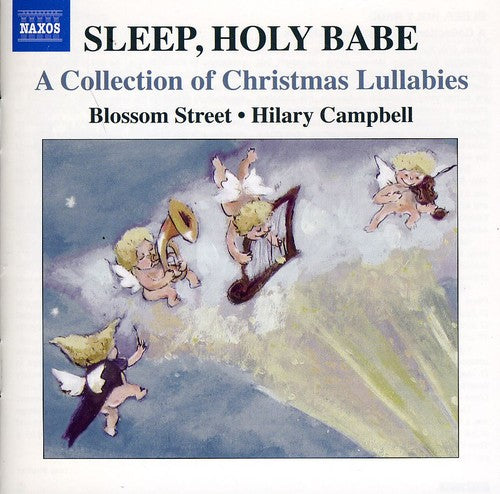Campkin / Machicourt / Blossom Street / Campbell - Sleep Holy Babe: Collection Of Christmas Lullabies - Music CD