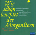 Wie Schoen Leuchtet Der Morgenstern / Various / - Wie Schoen Leuchtet Der Morgenstern / Various - Music CD