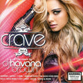 Crave-mixed By Dj Havana Brown - Vol. 6-crave-mixed By Dj Havana Brown - Music CD