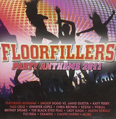 Floorfillers Party Anthems 2011 - Floorfillers Party Anthems 2011 - Music CD
