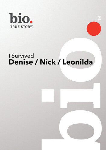 Biography - I Survived Denise Nick Leonilda - Biography - I Survived Denise Nick Leonilda - DVD