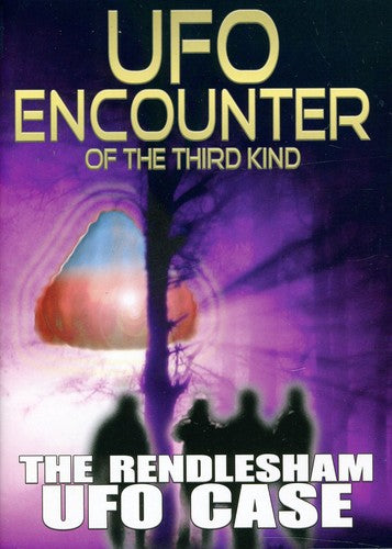 Ufo Encounter Of The Third Kind: Rendlesham Ufo - Ufo Encounter Of The Third Kind: Rendlesham Ufo - DVD
