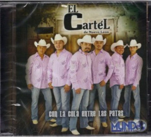 Cartel De Nuevo Leon - Con La Cola Entre Las Patas - Music CD
