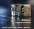 Littlefield,ed - Walking Between Worlds - Music CD