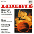 Reger / Schonberg / Hagersten Motet Choir - Liberte - Music CD