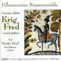 Hahn / Persson / Bagge / Linstrom / Filharmonins - War & Peace In Swedish - Music CD