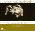 Adderley / Hedmark / Bergsten - It Happened To Me - Music CD