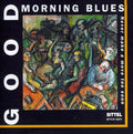 Good Morning Blues - Never Make A Move Too Soon - Music CD