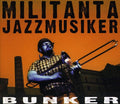 Aronsson / Militanta Jazzmusiker - Bunker - Music CD