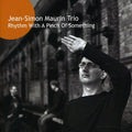 Maurin,jean-simon Trio - Rhythm With A Pinch Of Something - Music CD