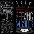 Beat Seeking Missiles - Break Myfall - Vinyl Record