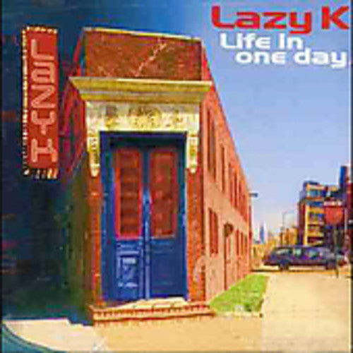 Lazy K - Life In One Day - Music CD