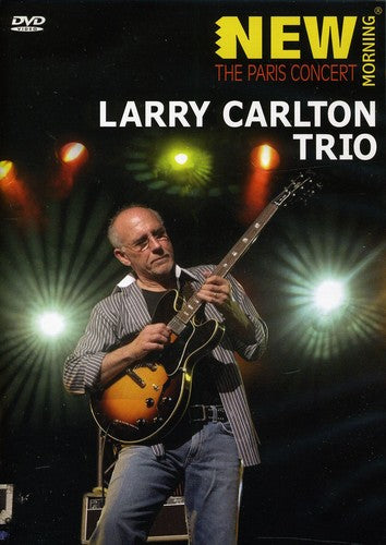 Carlton,larry Trio - Paris Concert - DVD